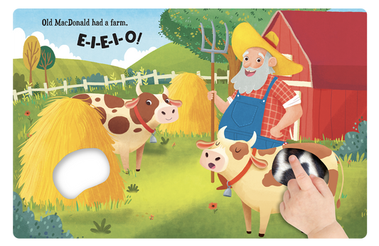 Old MacDonald Had A Farm: A Touch and Feel Book