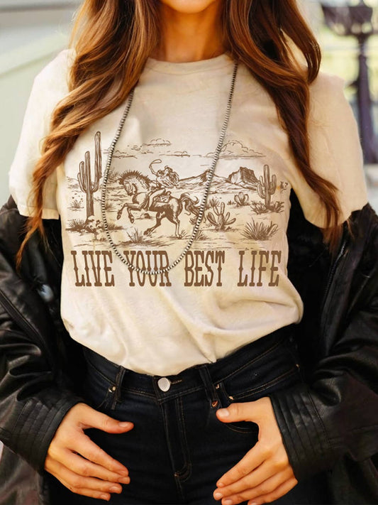 LIVE YOUR BEST LIFE Crew Neck Western Graphic Tee
