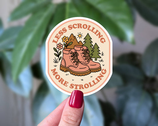 Less Scrolling More Strolling Hiking Sticker