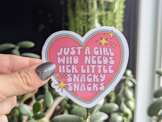 Just a girl who needs her little snacky snacks vinyl sticker