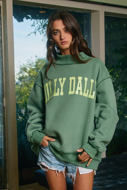 DILLY DALLY Sweatshirt