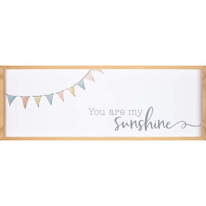 You Are My Sunshine sign