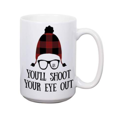 Shoot Your Eye Out Mug