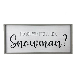 Do You Want To Build A Snowman? Sign